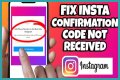 How To Fix Instagram Confirmation Code Not Working? - SarkariResult