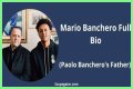 Mario Banchero Bio, Age & Facts About Paolo Banchero’s Father