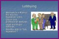 Person who might meet with lobbyists for short