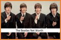 The Beatles Net Worth – How Much is The Beatles Worth?
